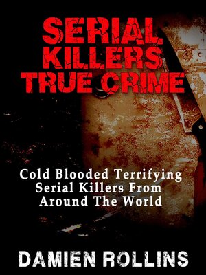 cover image of Serial Killers True Crime